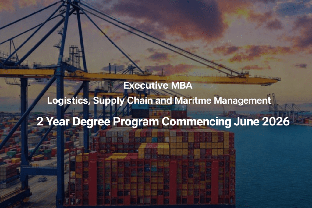 Shipping port at sunset with large cargo cranes and stacked shipping containers beside the sea, overlaid with text announcing an Executive MBA in Logistics, Supply Chain and Maritime Management commencing June 2026.